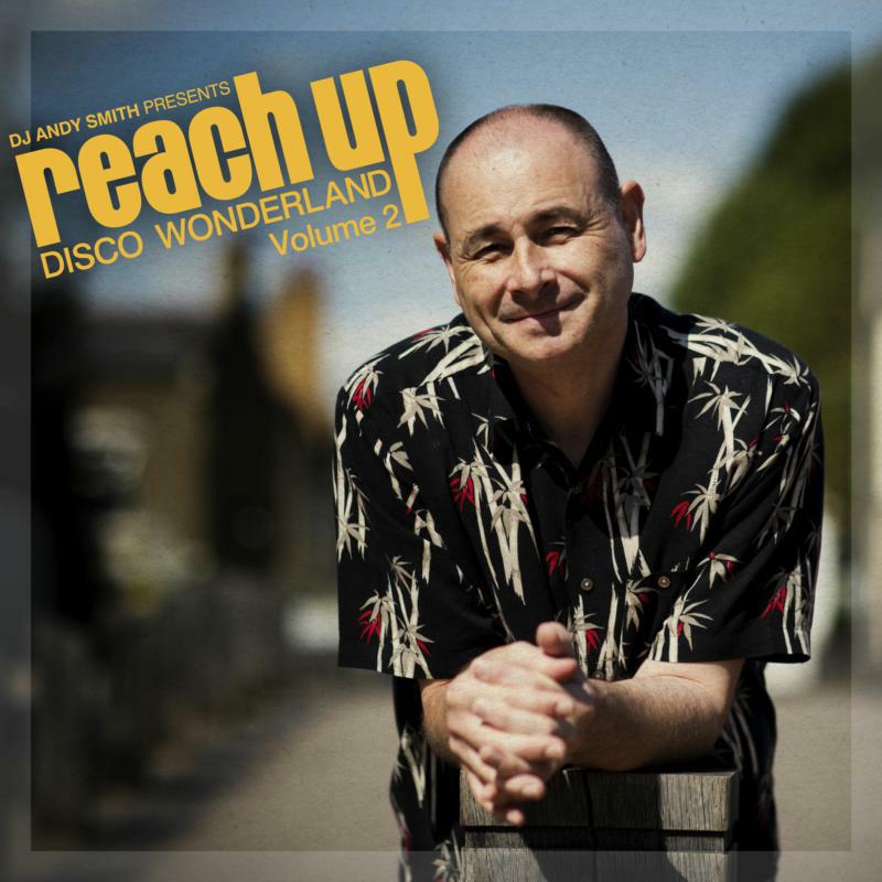 DJ Andy Smith: Presents Reach Up - Disco Wonderland Vol.2 (2CD)