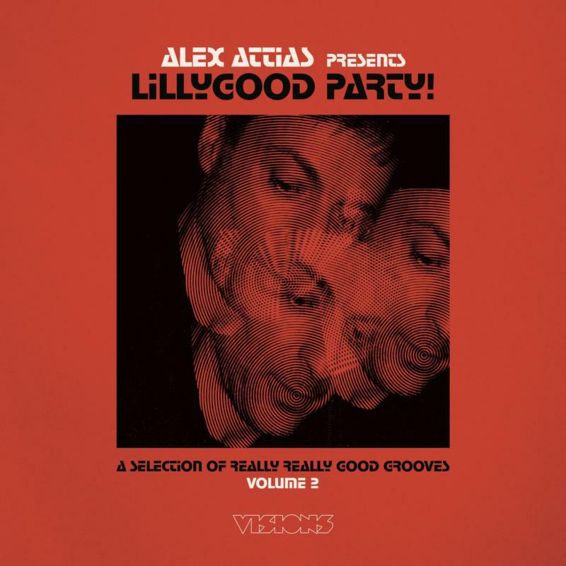 Alex Attias: Alex Attias Presents LillyGood Party Vol. 2 (2LP)