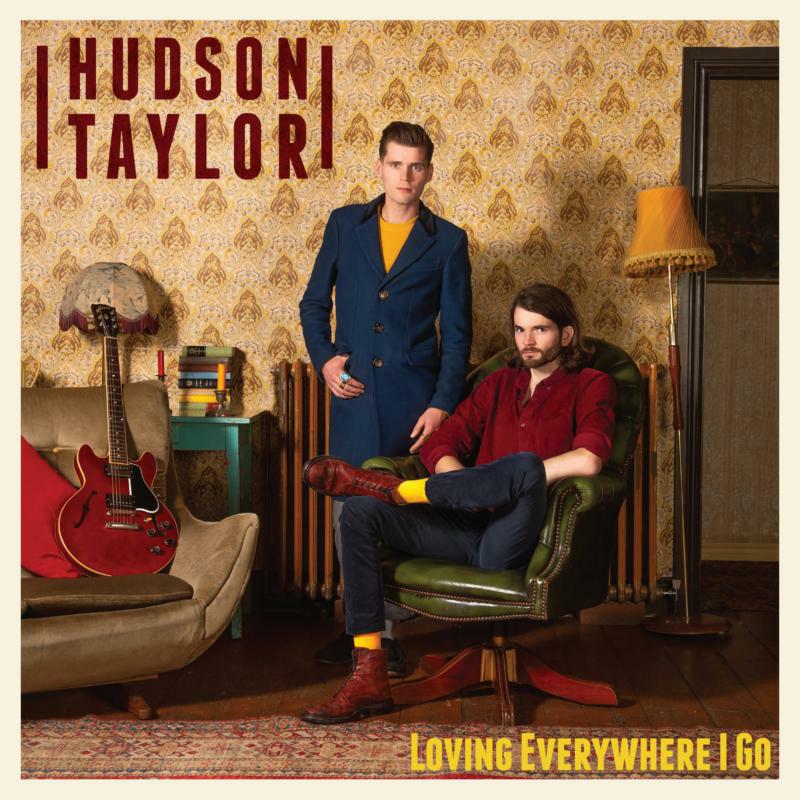 Hudson Taylor: Loving Everywhere I Go (Coloured Vinyl) (LP)