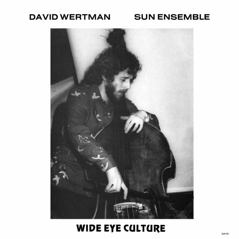 David Wertman,  Sun Ensemble & Lynne Meryl: Wide Eye Culture (Deluxe Edition) (LP)