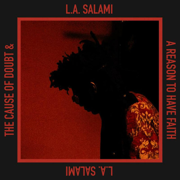 L.A.Salami: The Cause Of Doubt & A Reason To Have Faith (LP)
