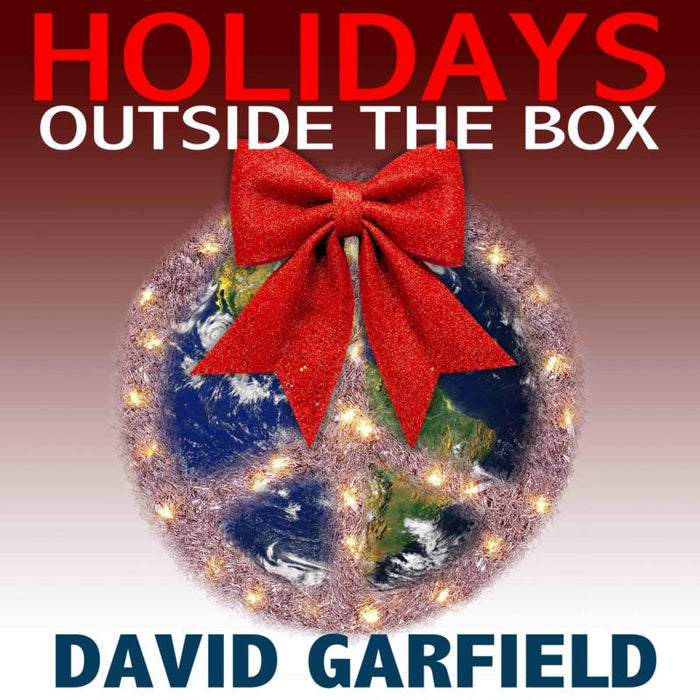David Garfield: Holidays Outside The Box