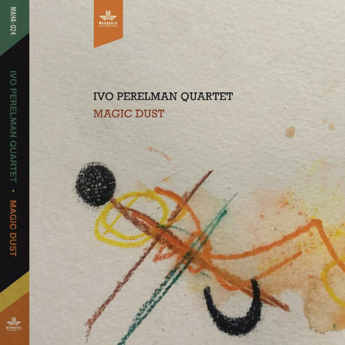Ivo Perelman Quartet: Magic Dust