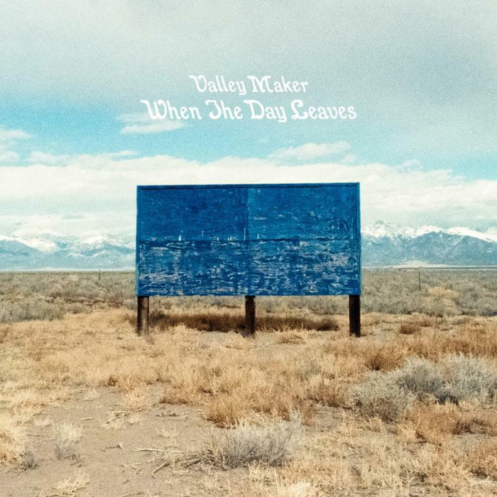 Valley Maker: When The Day Leaves (LP)