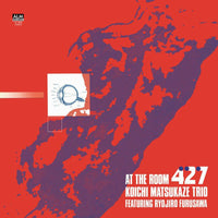 Koichi Matsukaze Trio feat Ryojiro Furusawa: At The Room 427 (LP)