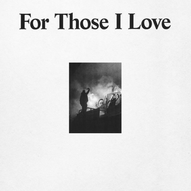 For Those I Love: For Those I Love (LP)
