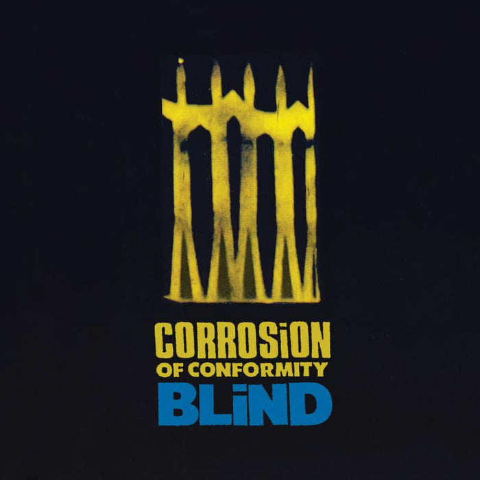 Corrosion of Conformity: Blind
