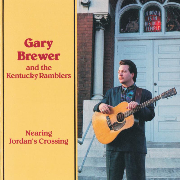 Gary Brewer & The Kentucky Ramblers: Nearing Jordan's Crossing