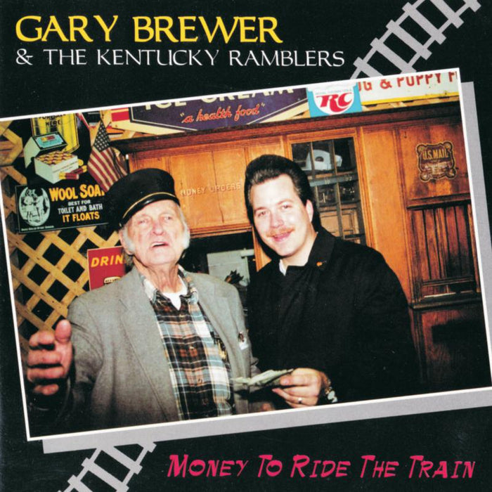 Gary Brewer & The Kentucky Ramblers: Money to Ride the Train