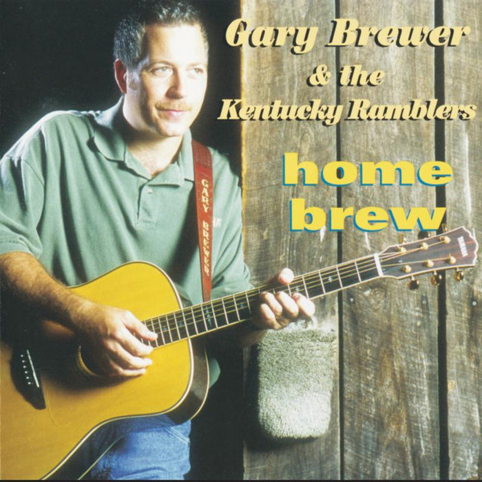 Gary Brewer & The Kentucky Ramblers: Home Brew