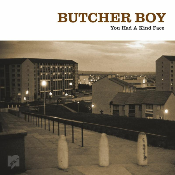 Butcher Boy: You Had A Kind Face