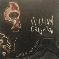 William Crighton: Water and Dust