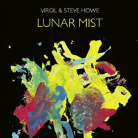 Virgil & Steve Howe: Lunar Mist (Ltd CD Digipak)