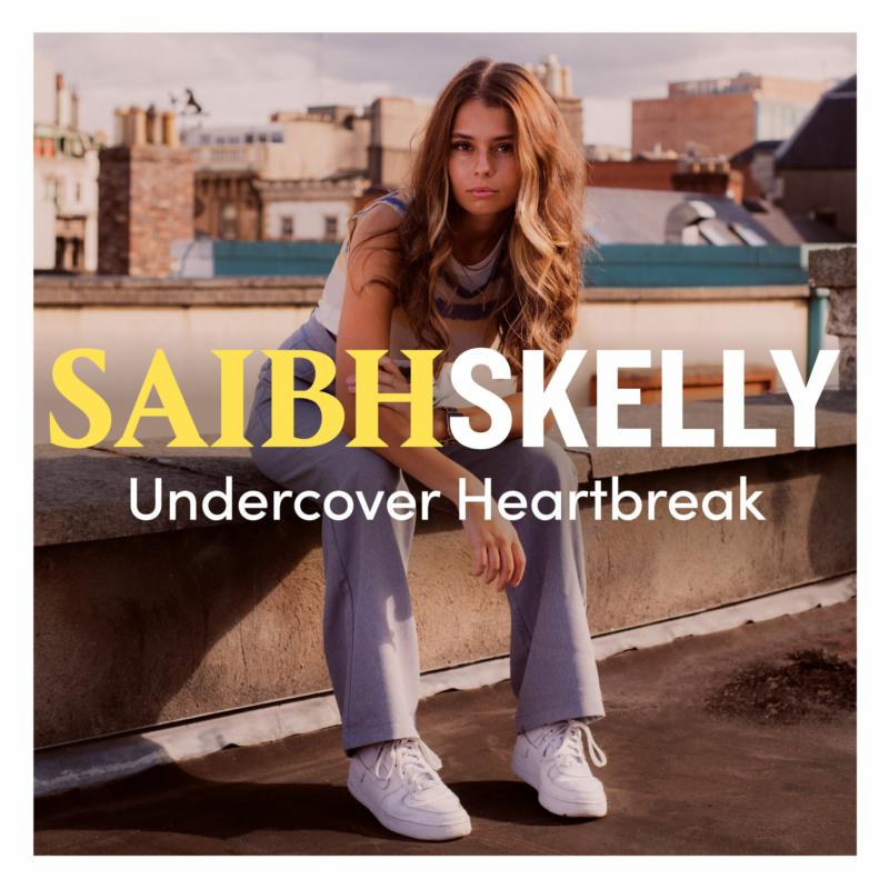 Saibh Skelly: Undercover Heartbreak