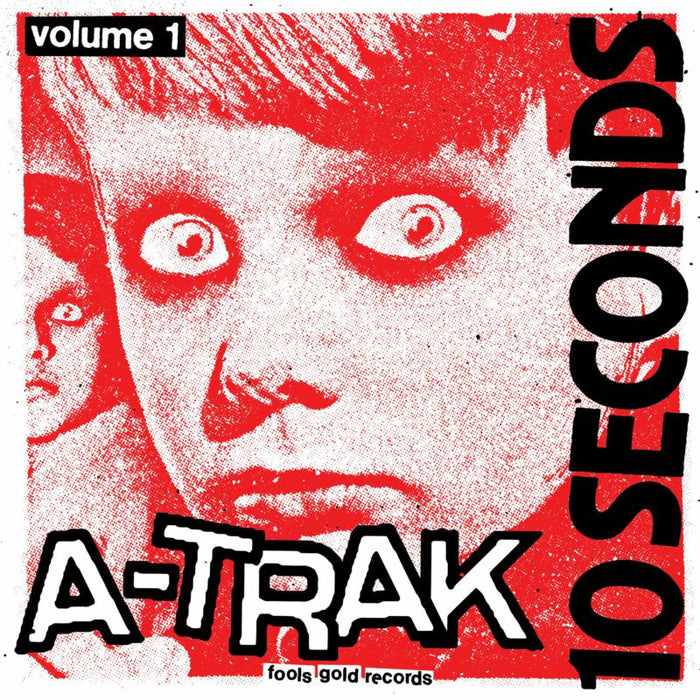 A-Trak: 10 Seconds Vol. 1