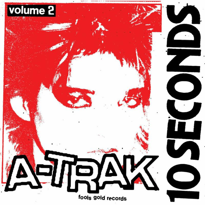 A-Trak: 10 Seconds Vol. 2