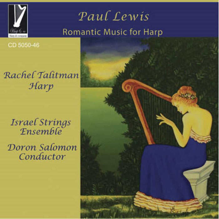 Rachel Talitman, Israel Strings Ensemble, Doron Salomon: Paul Lewis: Romantic Music For Harp