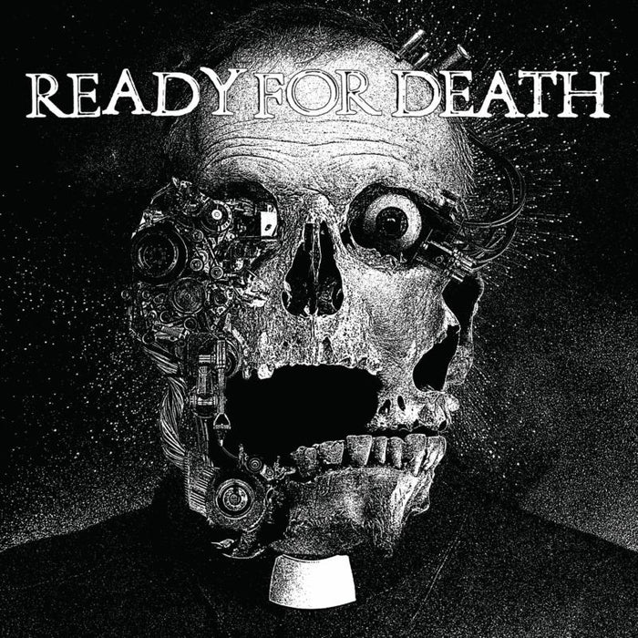 READY FOR DEATH: READY FOR DEATH