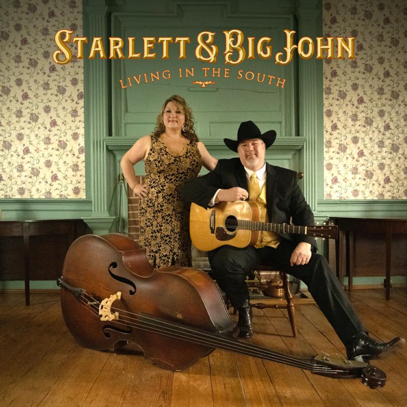 Starlett & Big John: Living in the South