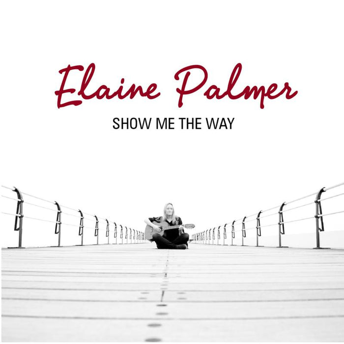 Elaine Palmer: Show Me The Way