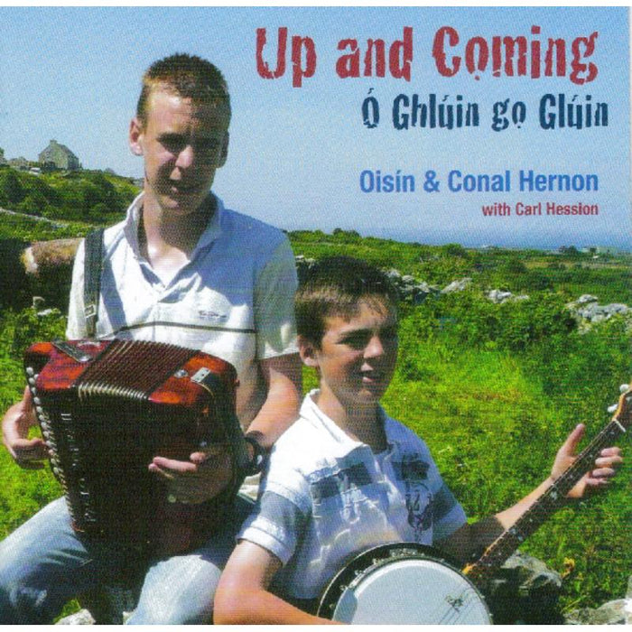 Oisin & Conal Hernon: Up And Coming (O Ghluin Go Gluin)