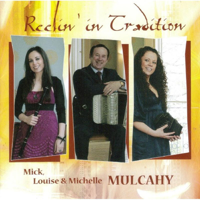 Mick, Louise & Michelle Mulcahy: Reelin' In Tradition