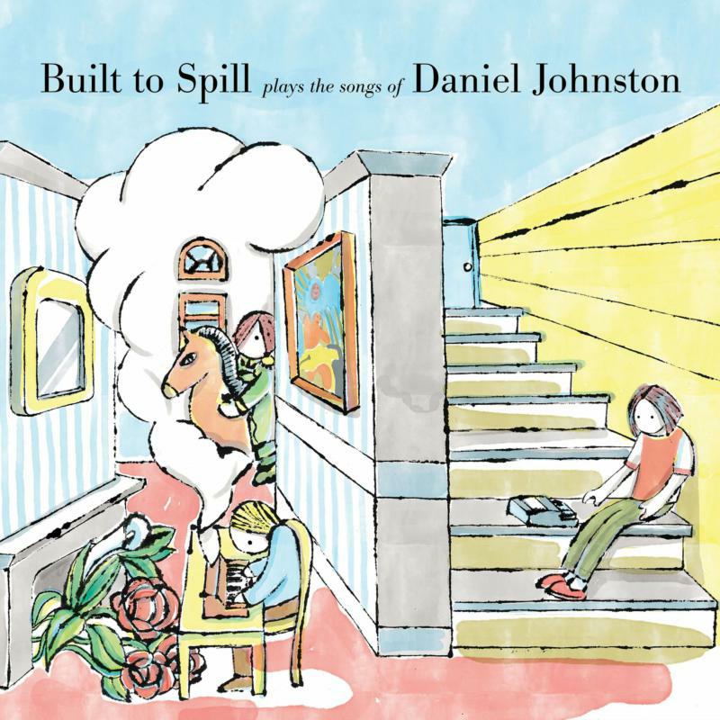 Built To Spill: Built To Spill Plays The Songs Of Daniel Johnston (2LP)