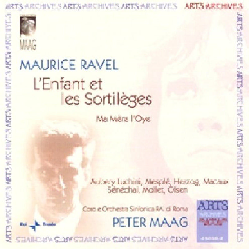 Peter Maag: Maurice Ravel: L'Enfant et les Sortileges, Ma Mere L'Oye