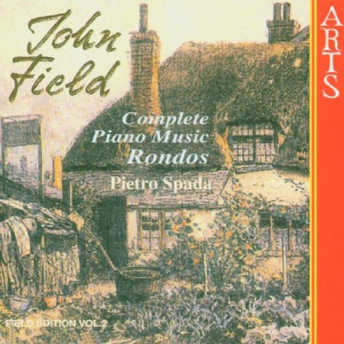 Pietro Spada: John Field: Complete Music: Rondos