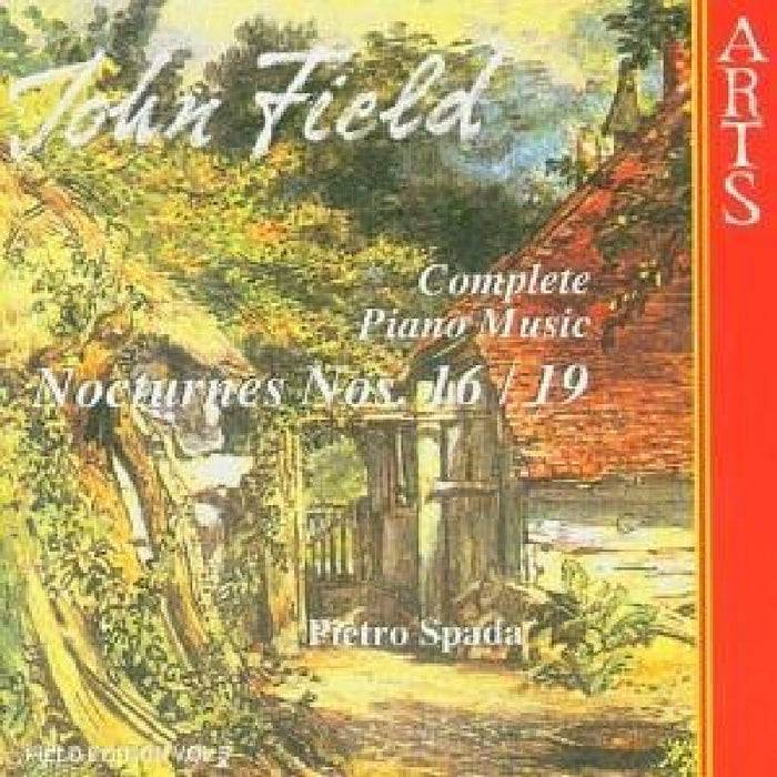 Pietro Spada: John Field: Complete Piano Music: Nocturnes Nos. 16 & 19