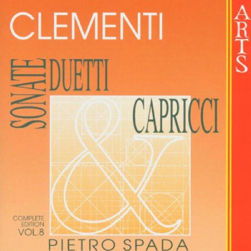 Pietro Spada & Giorgio Cozzolino: Clementi: Sonatas, Duets & Caprices - Vol. 8