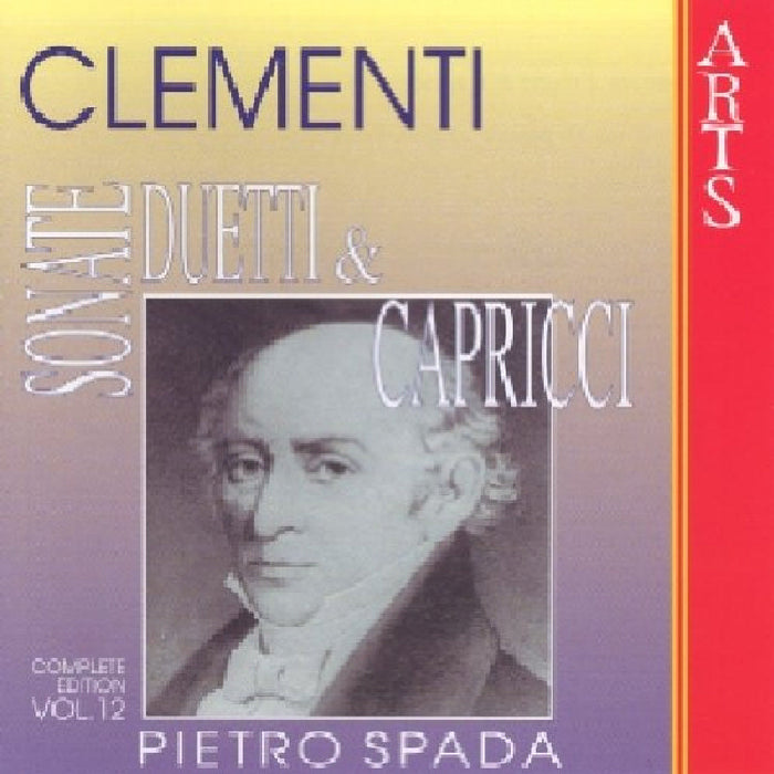 Pietro Spada & Giorgio Cozzolino: Clementi: Sonatas, Duets & Caprices - Vol. 12