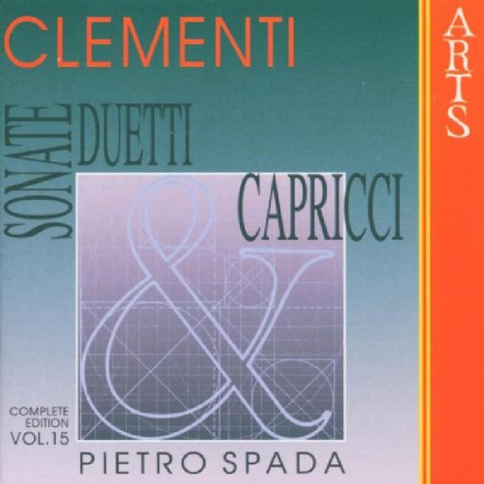Pietro Spada & Giorgio Cozzolino: Clementi: Sonatas, Duets & Caprices - Vol. 15