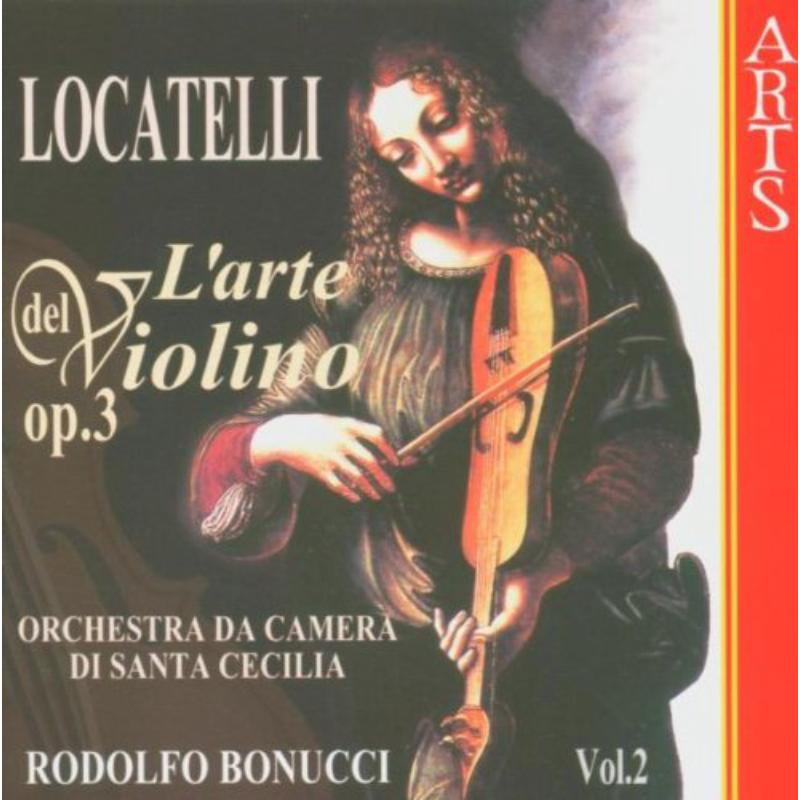 Orchestra Da Camera Di Santa Cecilia & Rodolfo Bonucci: Locatelli: L'arte del violino, Op. 3, Vol. 2