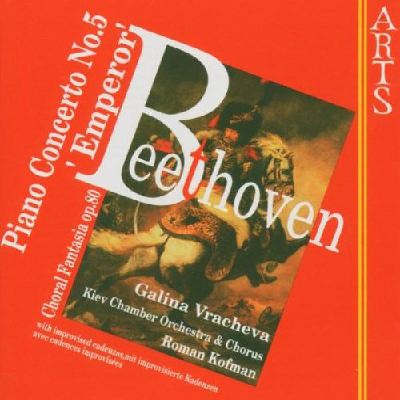 Galina Vracheva: Beethoven: Piano Concerto No. 5 ; Choral Fantasia, Op. 80