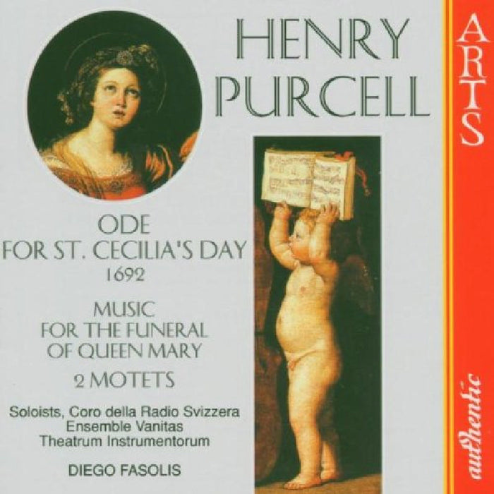 : Purcell: Music for the Funeral of Queen Mary Z860; Hail, bright Cecilia Z328; Motets