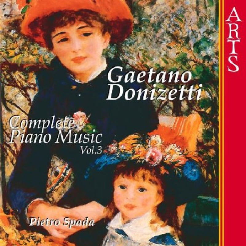 Pietro Spada: Donizetti: Complete Piano Music, Vol. 3