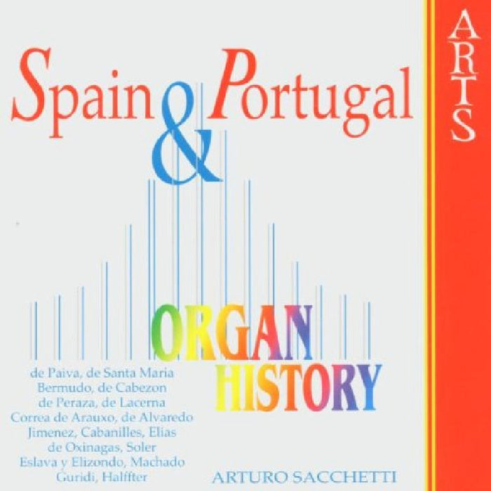 Arturo Sacchetti: Spain & Portugal Organ History