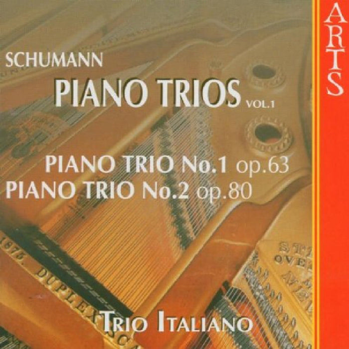Trio Italiano: Schumann: Piano Trios 1 & 2