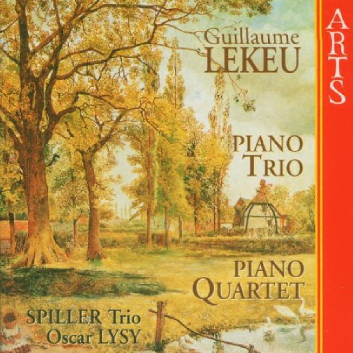: Lekeu: Piano Quartet; Piano Trio