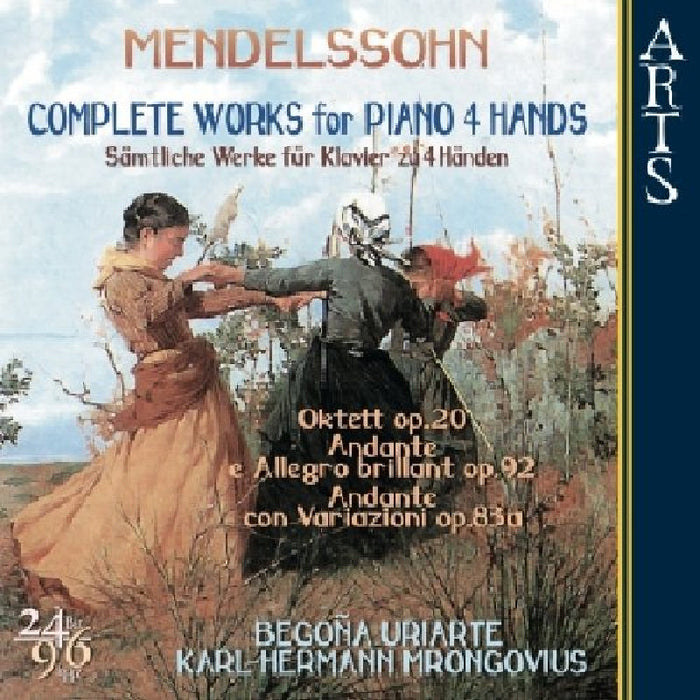 : Mendelssohn: Complete Works for Piano 4 Hands