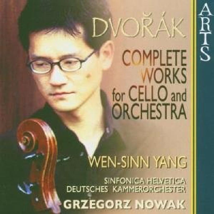 Wen-Sinn Yang: Dvorak: Complete Works for Cello and Orchestra