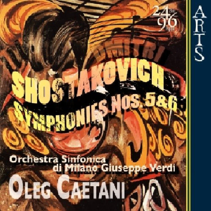 Oleg Caetani: Shostakovich: Symphonies Nos. 5 & 6