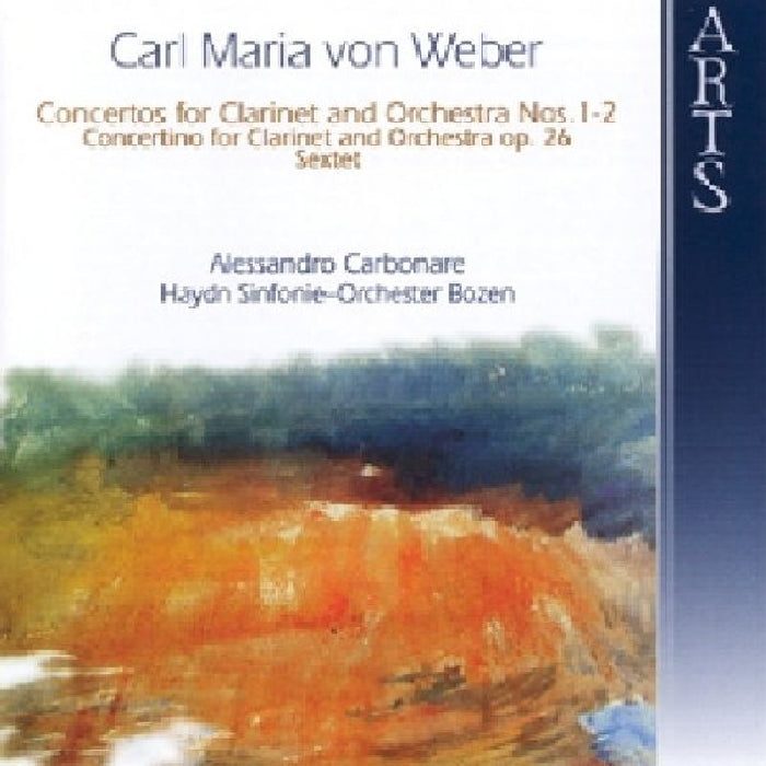 Alessandro Carbonare: Carl Maria von Weber: Concertos for Clarinet and Orchestra Nos. 1-2; etc.