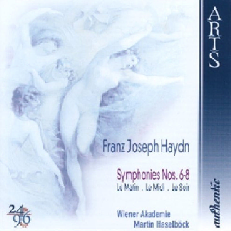 Martin Haselbock: Franz Joseph Haydn: Symphonies Nos. 6-8, Le Matin, Le Midi, Le Soir