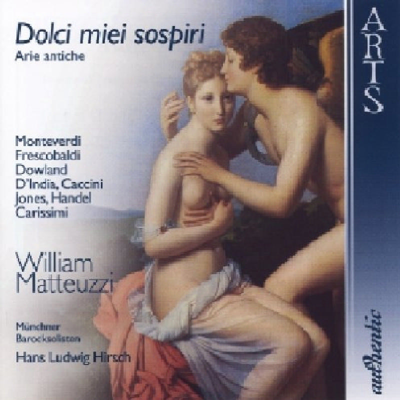 : William Matteuzzi ~ Dolci miei sospiri (Arie antiche)