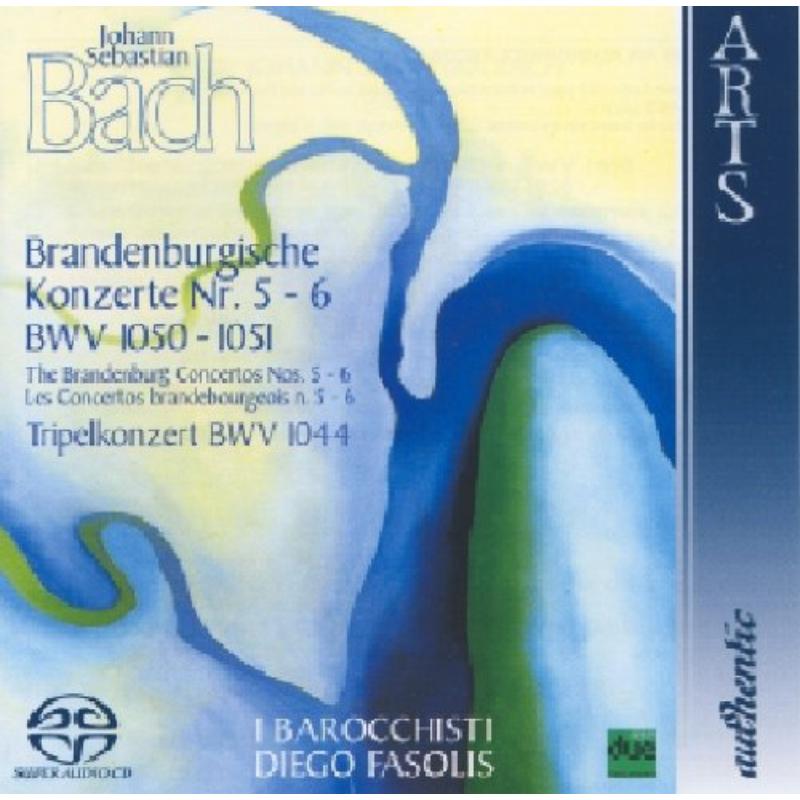 Diego Fasolis: Bach: Brandenburgische Konzerte Nr. 5 & 6, BWV 1050 & 1051; Tripelkonzert, BWV 1044