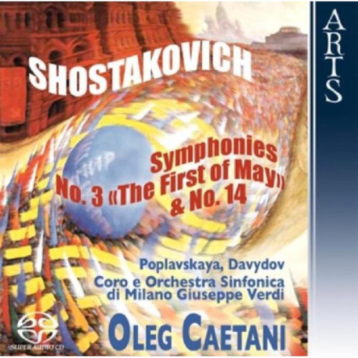 Oleg Caetani: Shostakovich: Symphonies No. 3 The First of May & No. 14