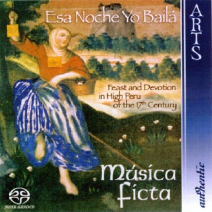 Various Composers: Esa Noche Yo Baila - Feast and Devotion in High Peru of the