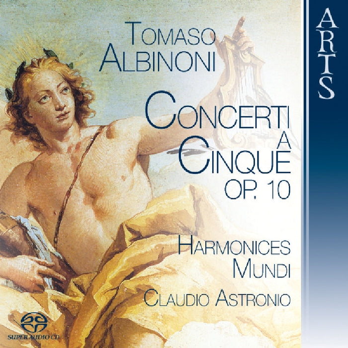 Claudio Astronio: Albinoni: Concerti a Cinque, Op. 10